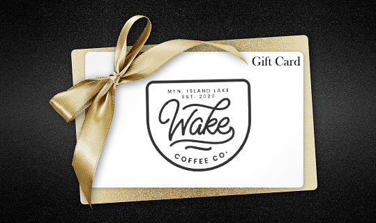 Wake Coffee Co. -Physical Gift Card